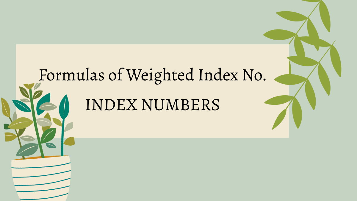 formulas-of-weighted-index-no.-